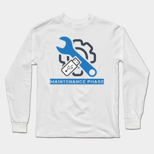 Maintenance Phase - Need USB for charger Long Sleeve T-Shirt